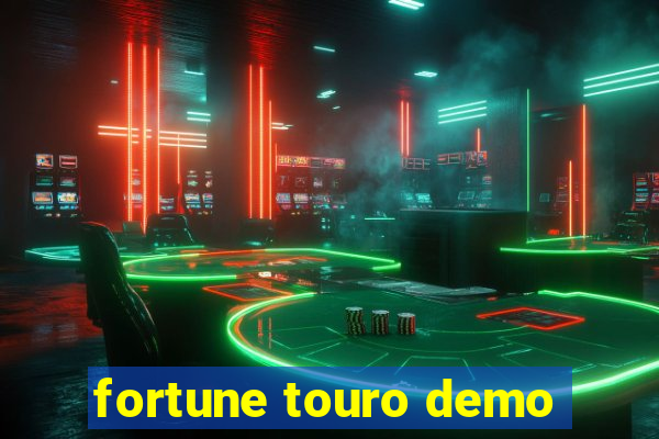 fortune touro demo